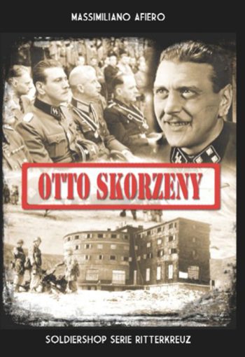 Otto Skorzeny. Numero speciale 1/2011