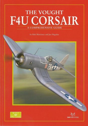 MDF Modellers Datafile n. 18 - The Vought F4U Corsair. A comprensive guide