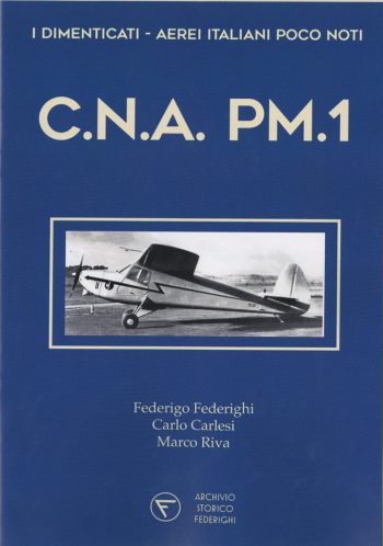 I dimenticati. Aerei poco noti. C.N.A. P.M.1