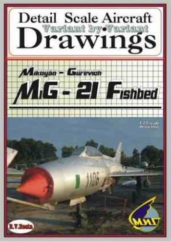 Detail Scale Aircraft Drawings Series n. 1021- Mikoyan Gurevich MIG-21 Fishbed - Variant by Variant