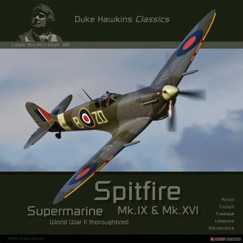 Classic Aircraft in detail n. 1 - Spitfire Supermarine Mk.IX & Mk.XVI