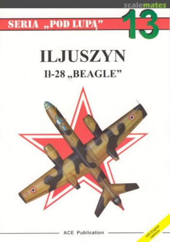 Iljuszyn Il-28 "Beagle" (Serie Pod Lupa n. 13)
