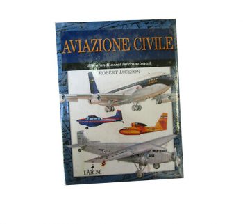Aviazione Civile. 300 grandi aerei internazionali