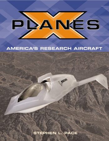 X-Planes. Pushing the envelope of flight