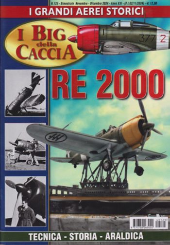 I grandi aerei storici 125 - I big della caccia. Re 2000