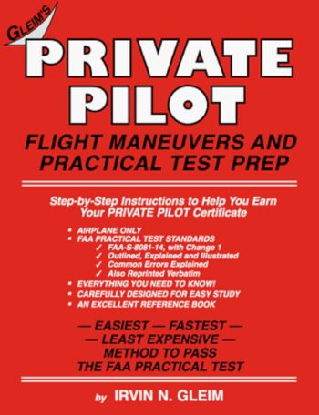 Private Pilot Flight Maneuvers and Practical Test Prep Fourth Edition Complies with Part 61 & Part 141