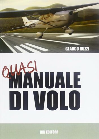 Q.M. Quasi manuale di volo