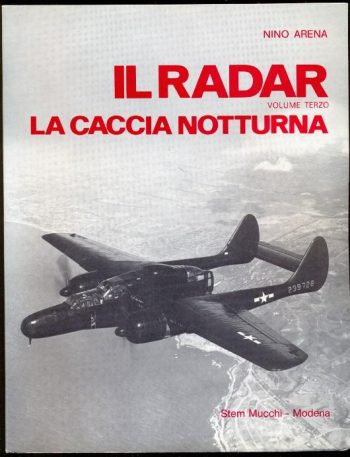 Il radar - la caccia notturna. vol. III