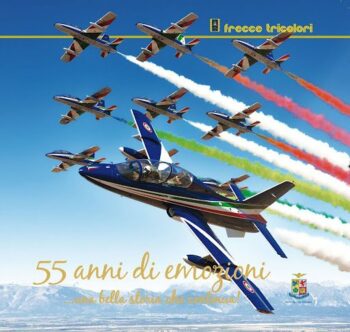 55 anni di emozioni... una bella storia che continua! 55 Anniversario 5/6/settembre 2015 Aeroporto di Rivolto Frecce Tricolori