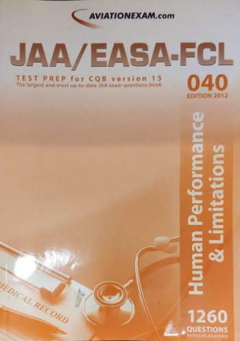 JAA/EASA-FCL Human Performance & Limitations