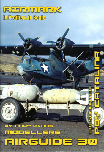 Airmark in profile & scale. Modellers Airguide n. 30 - Consolidated PBY Catalina