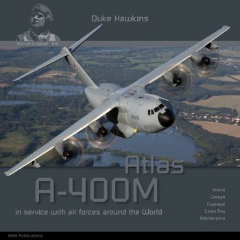 Aircraft in Detail 019 - Atlas A400M in service with air forces around the world