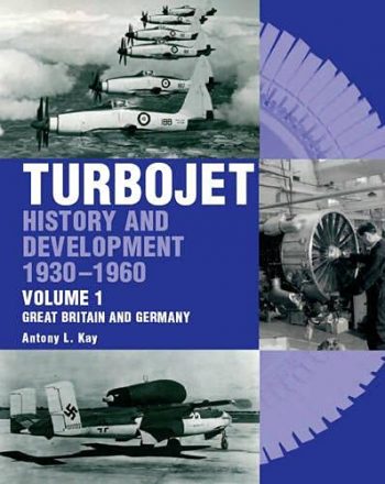 Turbojet history and development 1930-1960. Vol. 1. Great Britain and Germany