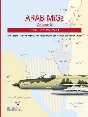 Arab Migs Vol. 5 - October 1973 War: part 1