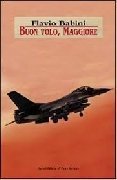 Buon volo maggiore!