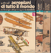 guida agli aeroplani di tutto il mondo. Vol.1: dalle origini alla prima guerra mondiale