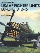USAAF Fighter Units. Europe 1942-1945