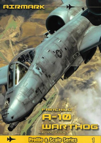 Airmark. Profile & series n.1 Fairchild A-10 Warthog
