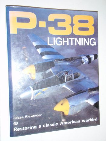 P-38 Lightning - Restoring a classic American warbird