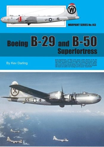 Warpaint series n. 143 - Boeing B-29 and B-50 Superfortress