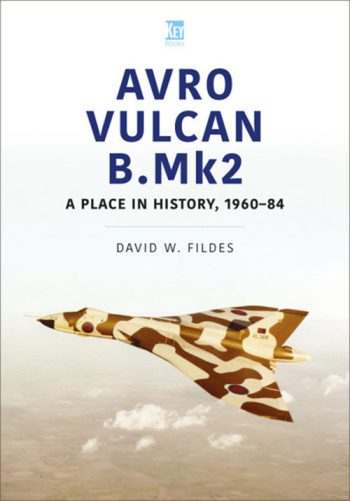 Avro Vulcan B.Mk2. A place in history, 1960-84