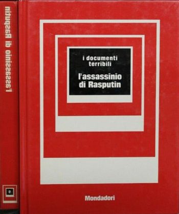 I documenti terribili n. 9: L'assassinio di Rasputin