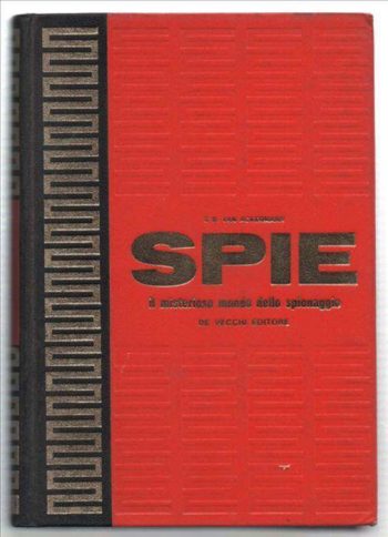Spie. Il misterioso mondo dello spionaggio