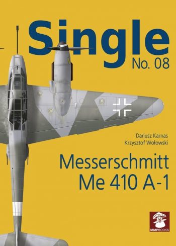 MMP Books. Single N. 08 - Messerschmitt Me 410 A-1/U4
