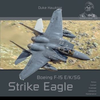 Aircraft in detail n. 26 - Boeing F-15 E/K/SG Strike Eagle