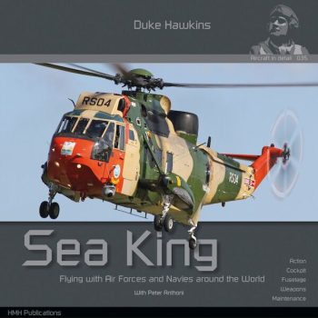 Aircraft in detail 035 - Sea King Flying with Air Forces and Navies around the world
