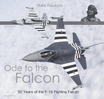 Ode to the Falcon. 50 years of the F-16 Fighting Falcon