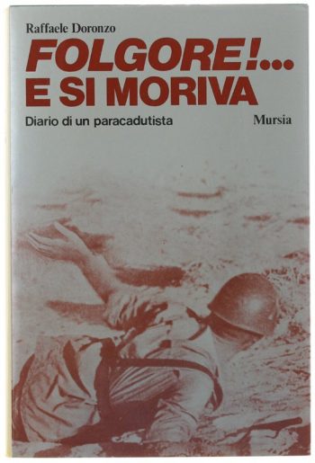 Folgore… e si moriva. Diario di un paracadutista