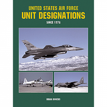 United States Air Force Unit Designations since 1978
