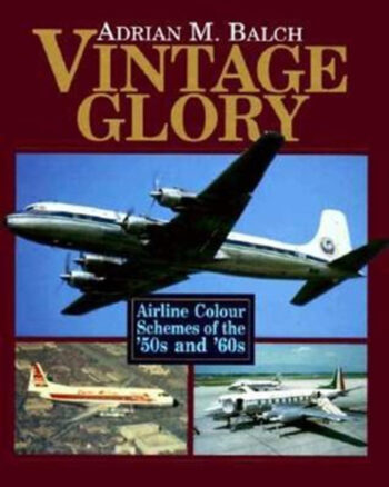 Vintage glory. Airline Colour Schemes of the '50s and '60s
