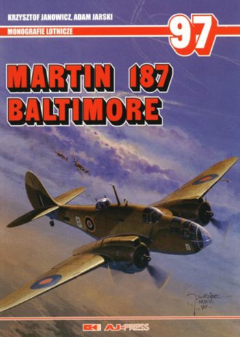 Martin 187 Baltimore - Monografie Lotnicze n. 97