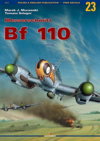 Messerschmitt Bf 110 - Vol III (Kagero 3023) - Monografie n. 23