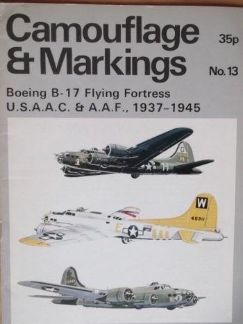 Camouflage & Markings n.13. Boeing B-17 Flying Fortress U.S.A.A.C. & A.A.F. 1937-1945