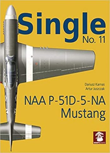 MMP Books. Single N. 11 - Naa P-51D-5-NA Mustang