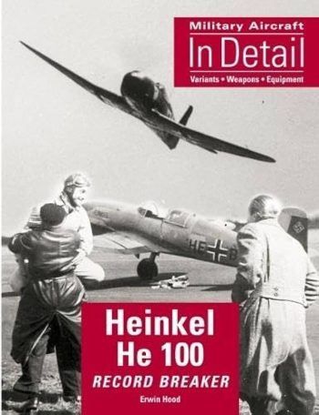 Military Aircraft in detail - Heinkel He 100 record breaker