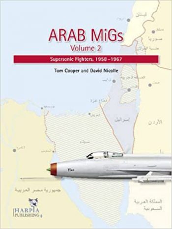 Arab Migs Vol. 2 Supersonic Fighters: 1958–1967