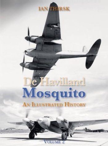 De Havilland Mosquito. An illustrated history Volume 2