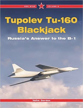 Red Star n. 9 - Tupolev TU-160 Blackjack Russia's answer to the B-52