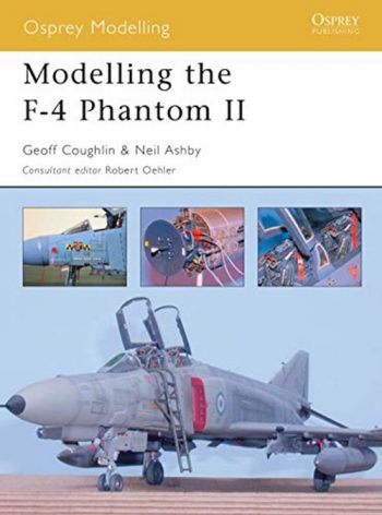 Modelling the F-4 Phantom II - Osprey Modelling n. 3