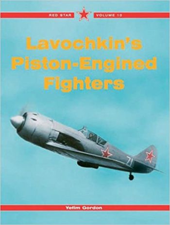Red Star n. 10 - Lavochkin's Piston-Engined Fighters