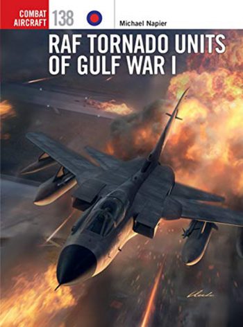 Osprey Combat Aircraft n. 138 - RAF Tornado Units of Gulf War I