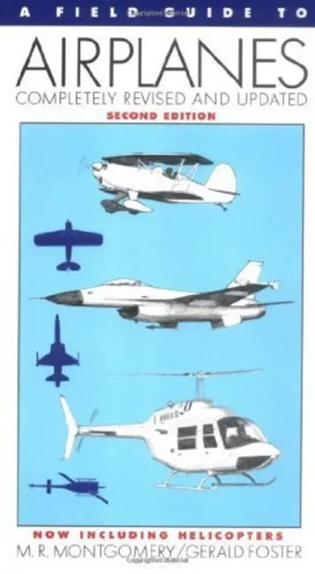 A field guide to airplanes completely revised and updated - II ed.