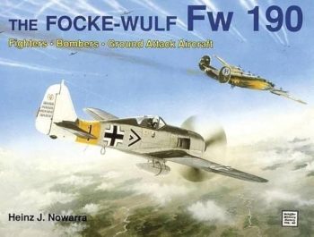 The Focke Wulf FW190 Fighters-Bombers-Ground Attack