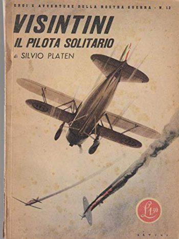 Visintini, il pilota solitario