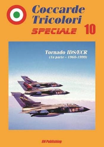 Coccarde Tricolori Speciale n. 10 - Tornado IDS/ECR – (1a parte, 1968-1999)