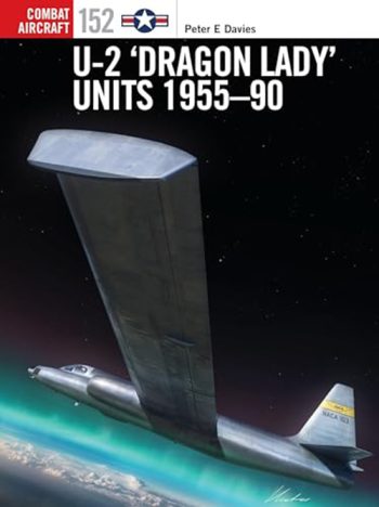 Osprey combat aircraft n. 152 - U-2 Dragon lady units 1955-90